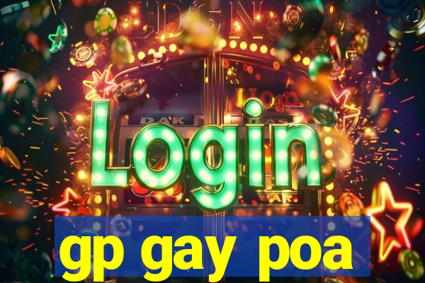 gp gay poa